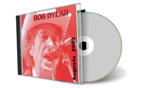 Artwork Cover of Bob Dylan 2002-08-04 CD Augusta Audience