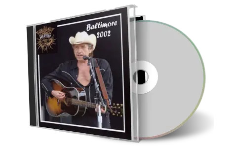 Artwork Cover of Bob Dylan 2002-08-18 CD Baltimore Audience