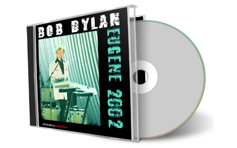 Artwork Cover of Bob Dylan 2002-10-05 CD Eugene Audience