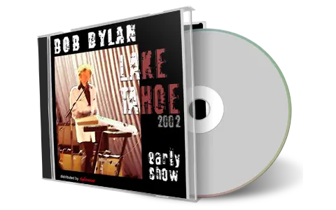 Artwork Cover of Bob Dylan 2002-10-13 CD Lake Tahoe Audience