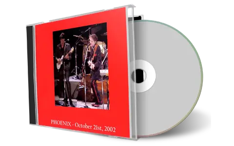 Artwork Cover of Bob Dylan 2002-10-21 CD Phoenix Audience