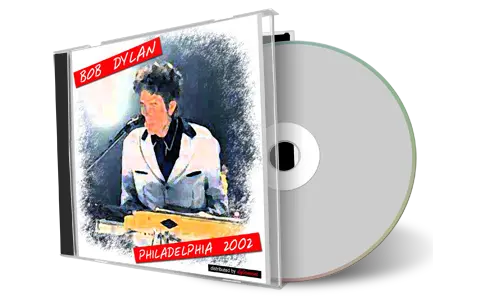 Artwork Cover of Bob Dylan 2002-11-15 CD Philadelphia Audience