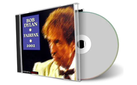 Artwork Cover of Bob Dylan 2002-11-22 CD Fairfax Audience