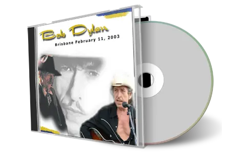 Artwork Cover of Bob Dylan 2003-02-11 CD Brisbane Audience