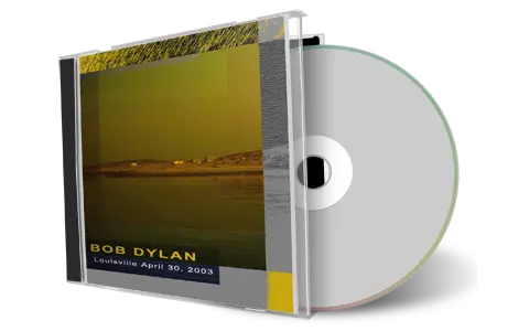 Artwork Cover of Bob Dylan 2003-04-30 CD Louisville Audience
