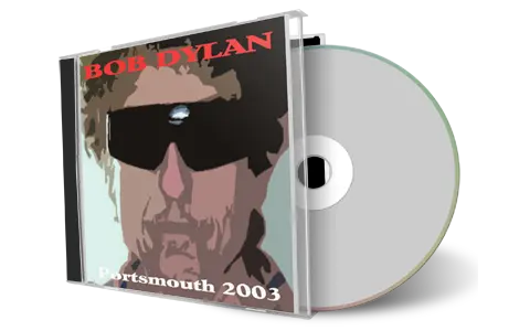 Artwork Cover of Bob Dylan 2003-05-08 CD Portsmouth Audience