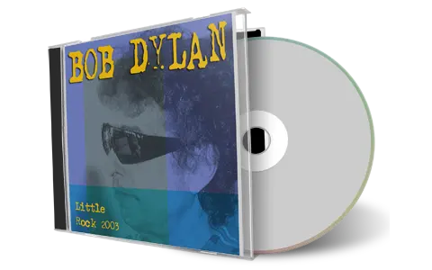 Artwork Cover of Bob Dylan 2003-05-18 CD Little Rock Audience