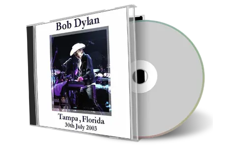 Artwork Cover of Bob Dylan 2003-07-30 CD Tampa Soundboard