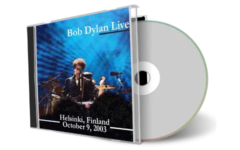 Artwork Cover of Bob Dylan 2003-10-09 CD Helsinki Audience