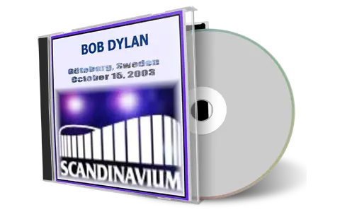 Artwork Cover of Bob Dylan 2003-10-15 CD Gothenburg Audience
