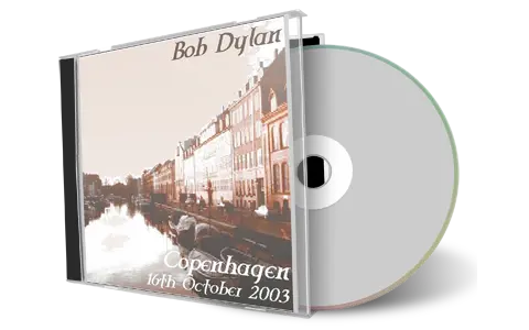 Artwork Cover of Bob Dylan 2003-10-16 CD Copenhagen Audience