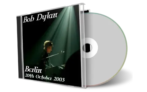 Artwork Cover of Bob Dylan 2003-10-20 CD Berlin Audience