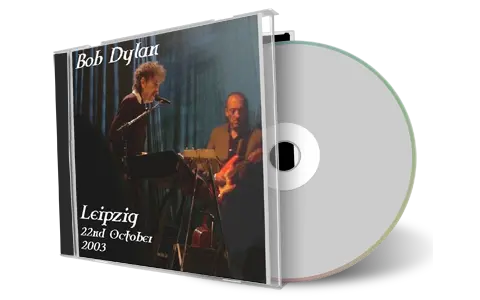 Artwork Cover of Bob Dylan 2003-10-22 CD Leipzig Audience