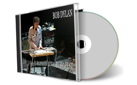 Artwork Cover of Bob Dylan 2003-10-24 CD Budapest Audience