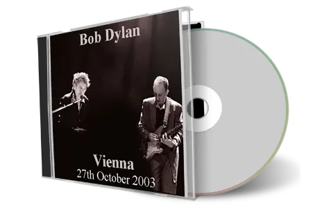 Artwork Cover of Bob Dylan 2003-10-27 CD Vienna Audience