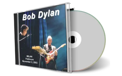 Artwork Cover of Bob Dylan 2003-11-02 CD Milan Audience