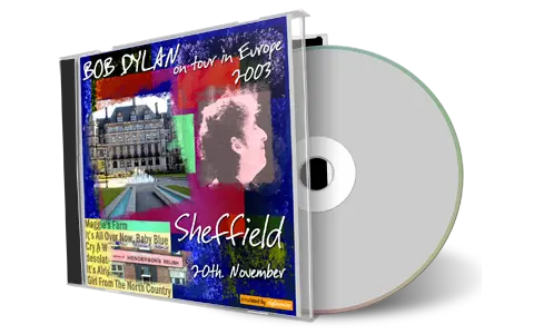 Artwork Cover of Bob Dylan 2003-11-20 CD Sheffield Audience