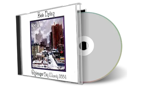 Artwork Cover of Bob Dylan 2004-03-07 CD Chicago Audience