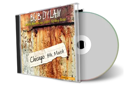 Artwork Cover of Bob Dylan 2004-03-08 CD Chicago Audience