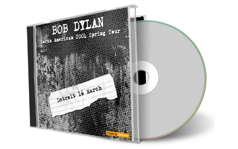 Artwork Cover of Bob Dylan 2004-03-16 CD Detroit Audience