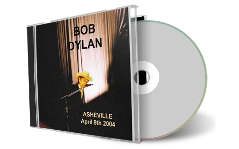 Artwork Cover of Bob Dylan 2004-04-09 CD Asheville Audience