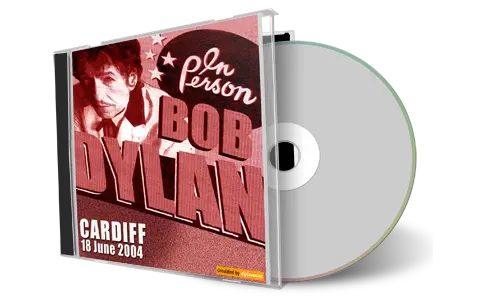 Artwork Cover of Bob Dylan 2004-06-18 CD Cardiff Audience