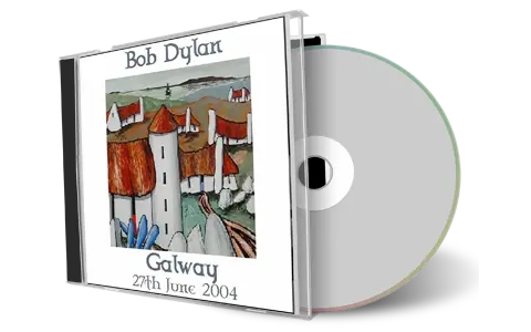 Artwork Cover of Bob Dylan 2004-06-27 CD Galway Audience