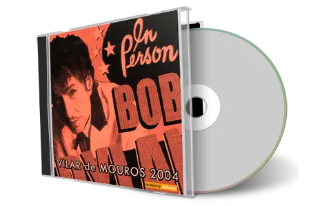 Artwork Cover of Bob Dylan 2004-07-18 CD Vilar de Mouros Audience