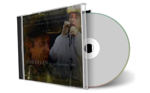 Artwork Cover of Bob Dylan 2004-08-17 CD Charleston Audience