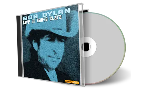 Artwork Cover of Bob Dylan 2004-10-14 CD Santa Clara Audience