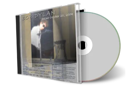 Artwork Cover of Bob Dylan 2004-10-20 CD Irvine Audience