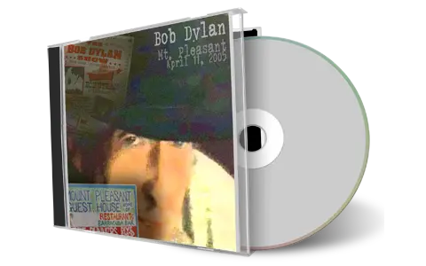 Artwork Cover of Bob Dylan 2005-04-11 CD Mt Pleasant Audience