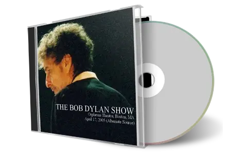 Artwork Cover of Bob Dylan 2005-04-17 CD Boston Audience