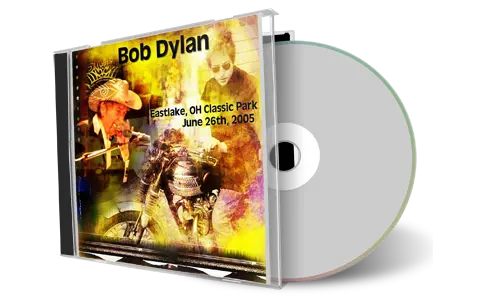 Artwork Cover of Bob Dylan 2005-06-26 CD Eastlake Audience