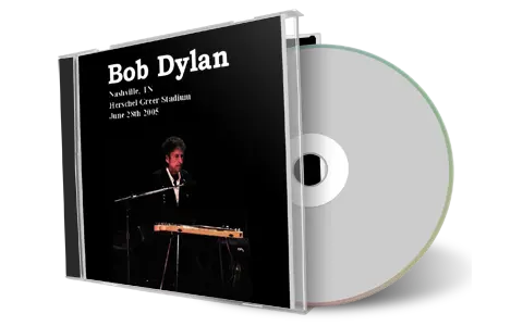 Artwork Cover of Bob Dylan 2005-06-28 CD Nashville Audience