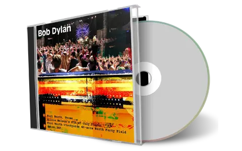 Artwork Cover of Bob Dylan 2005-07-04 CD Fort Worth Audience