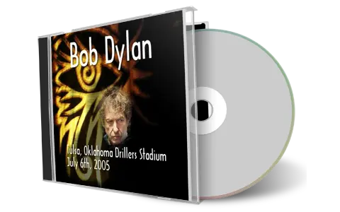 Artwork Cover of Bob Dylan 2005-07-06 CD Tulsa Audience