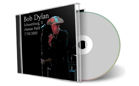 Artwork Cover of Bob Dylan 2005-07-10 CD Schaumburg Audience