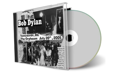 Artwork Cover of Bob Dylan 2005-07-20 CD Vancouver Audience