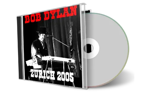 Artwork Cover of Bob Dylan 2005-11-13 CD Zurich Audience