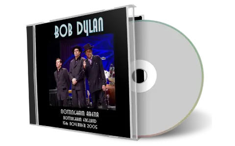 Artwork Cover of Bob Dylan 2005-11-15 CD Nottingham Audience