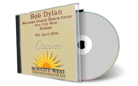 Artwork Cover of Bob Dylan 2006-04-08 CD Sun City West Audience