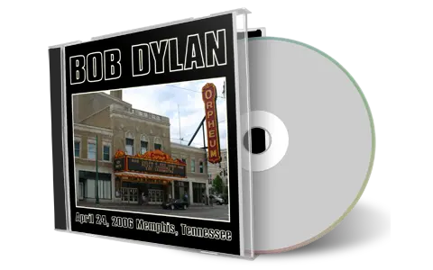 Artwork Cover of Bob Dylan 2006-04-24 CD Memphis Audience