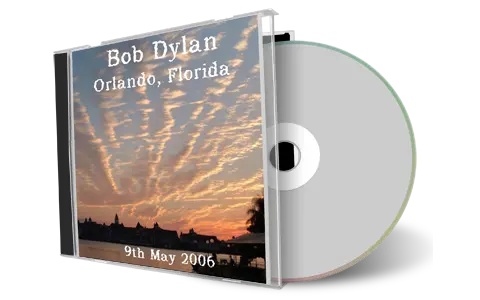 Artwork Cover of Bob Dylan 2006-05-09 CD Orlando Audience