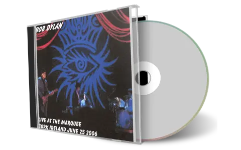 Artwork Cover of Bob Dylan 2006-06-25 CD Cork Audience