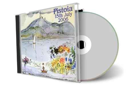 Artwork Cover of Bob Dylan 2006-07-15 CD Pistoia Audience