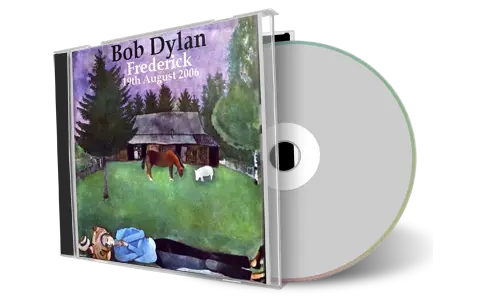 Artwork Cover of Bob Dylan 2006-08-19 CD Frederick Audience