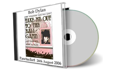 Artwork Cover of Bob Dylan 2006-08-24 CD Pawtucket Audience