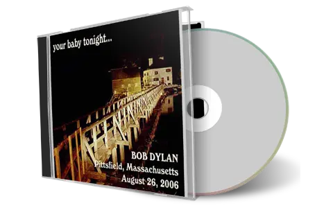 Artwork Cover of Bob Dylan 2006-08-26 CD Pittsfield Audience