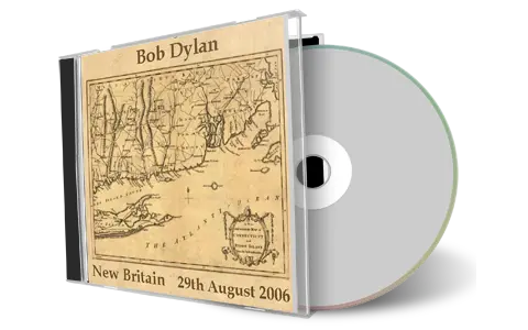 Artwork Cover of Bob Dylan 2006-08-29 CD New Britain Audience